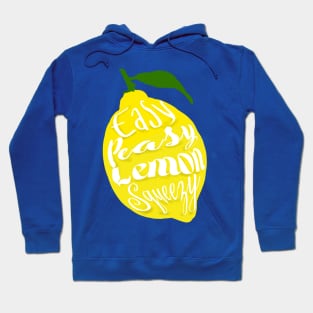 Easy PEasy Lemon Squeezy Hoodie